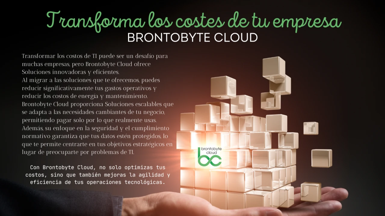¡Transforma tus costes de TI con Brontobyte Cloud!